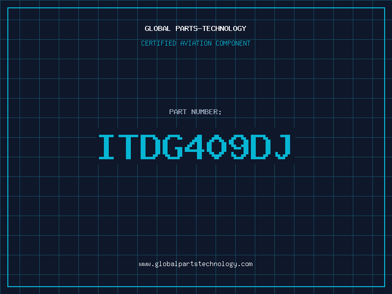 Aviation Part ITDG409DJ
