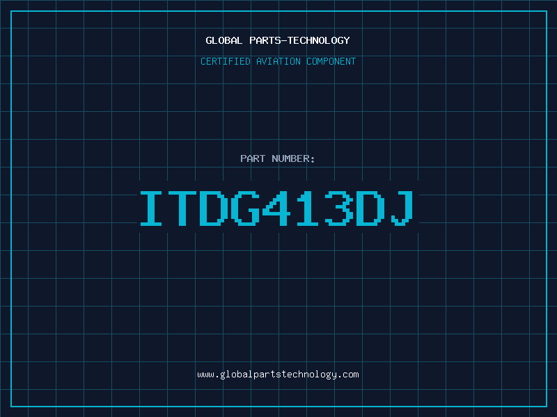Aviation Part ITDG413DJ