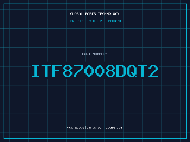 Aviation Part ITF87008DQT2