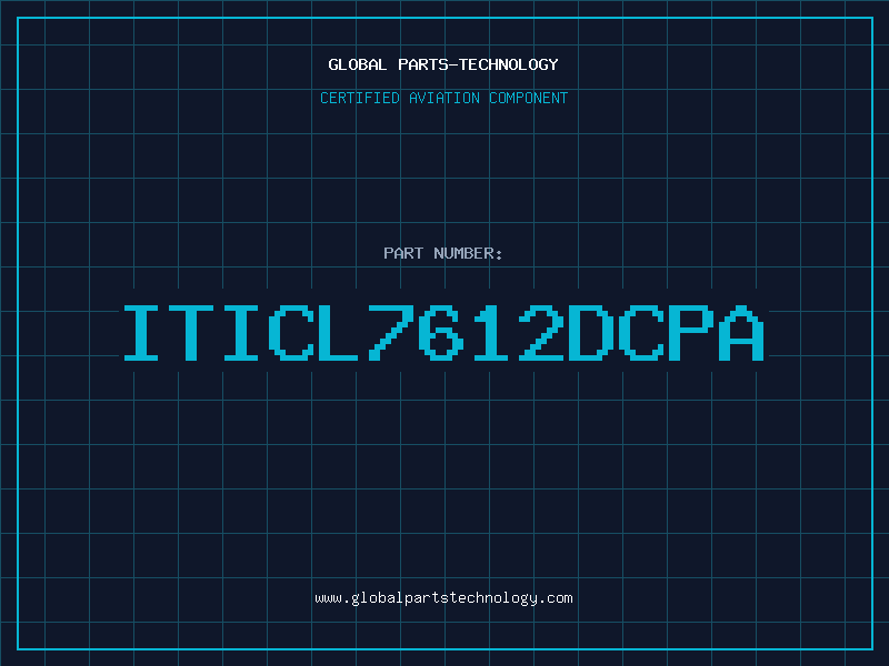 Aviation Part ITICL7612DCPA