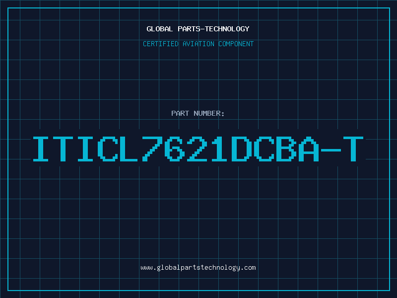 Aviation Part ITICL7621DCBA-T