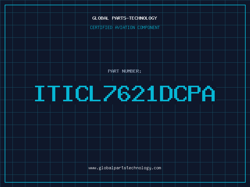 Aviation Part ITICL7621DCPA