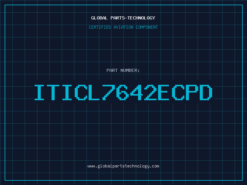 Aviation Part ITICL7642ECPD