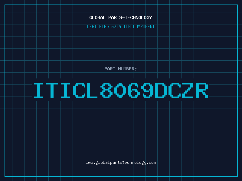 Aviation Part ITICL8069DCZR