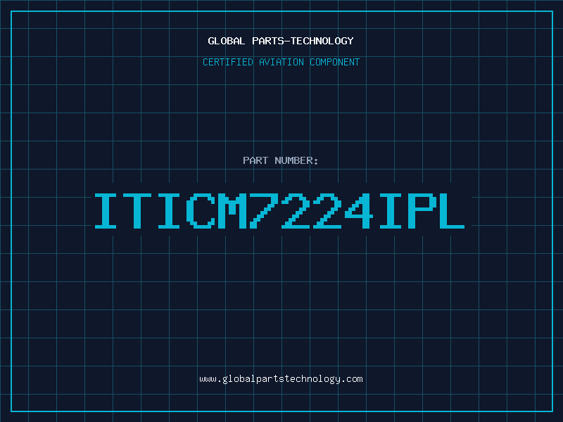 Aviation Part ITICM7224IPL