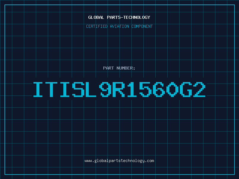 Aviation Part ITISL9R1560G2