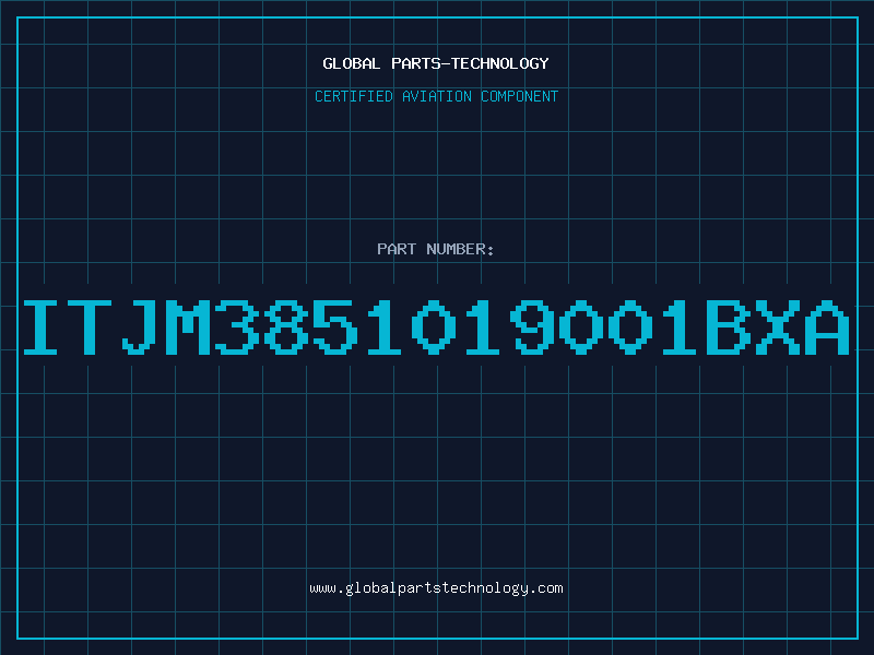 Aviation Part ITJM3851019001BXA