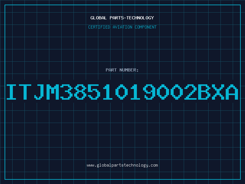 Aviation Part ITJM3851019002BXA