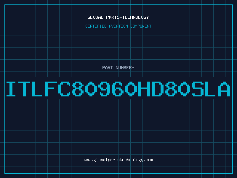 Aviation Part ITLFC80960HD80SLA
