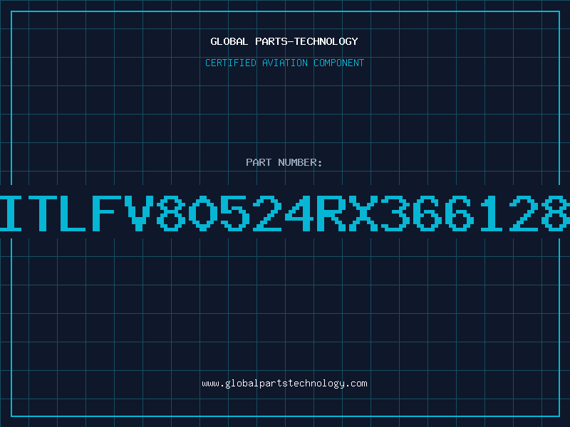 Aviation Part ITLFV80524RX366128