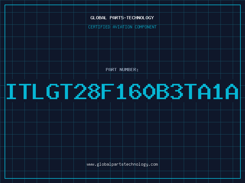 Aviation Part ITLGT28F160B3TA1A