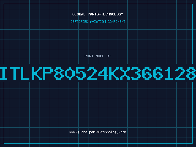 Aviation Part ITLKP80524KX366128
