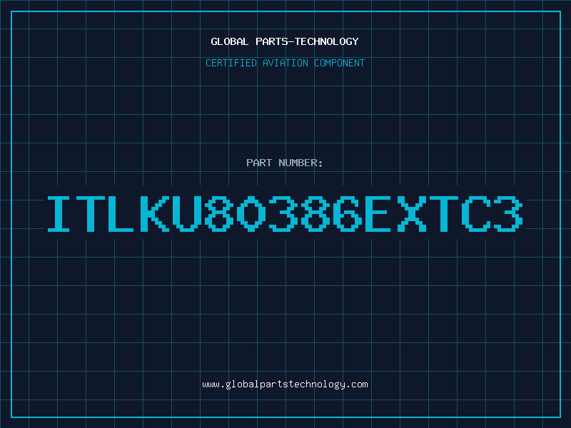 Aviation Part ITLKU80386EXTC3