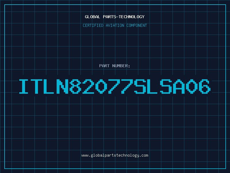 Aviation Part ITLN82077SLSA06