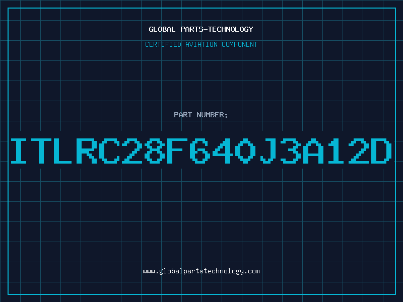 Aviation Part ITLRC28F640J3A12D