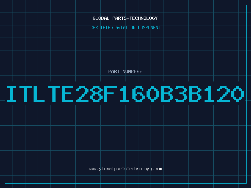 Aviation Part ITLTE28F160B3B120