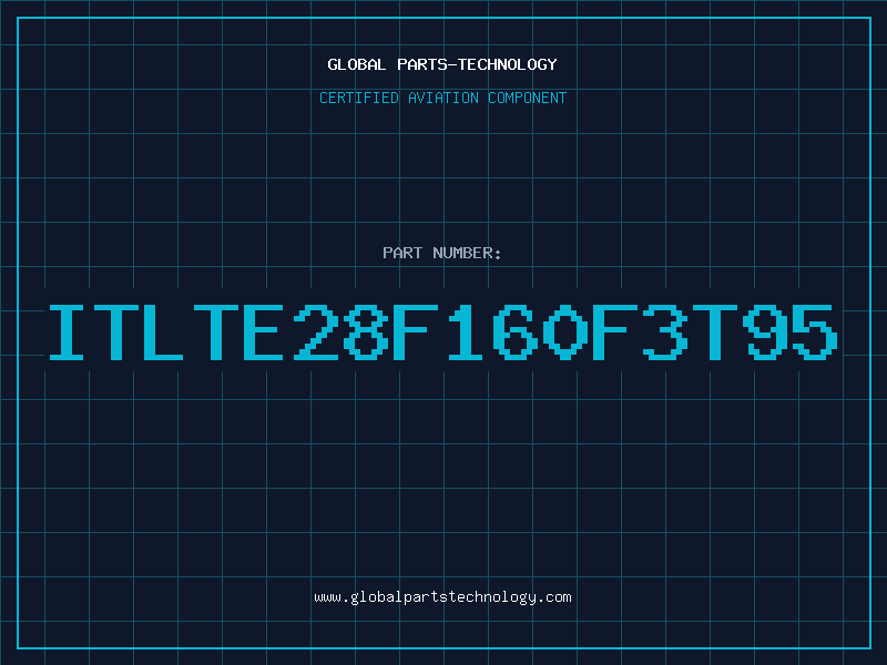 Aviation Part ITLTE28F160F3T95