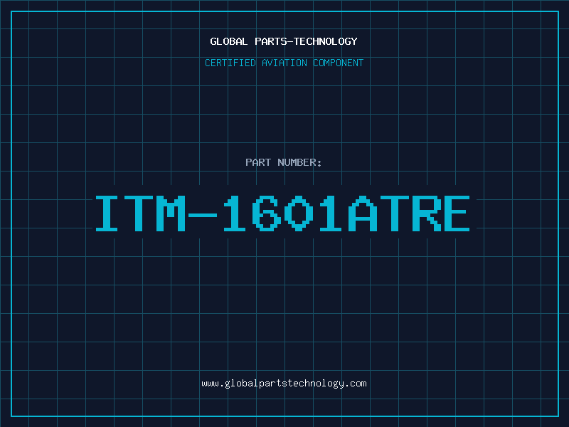 Aviation Part ITM-1601ATRE
