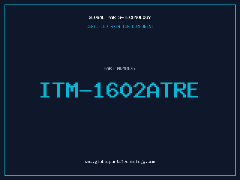 Aviation Part ITM-1602ATRE
