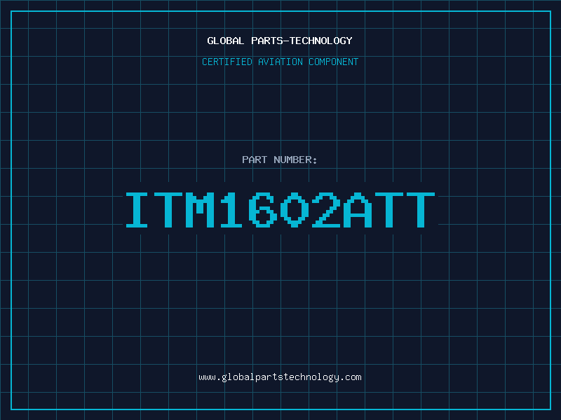 Aviation Part ITM1602ATT