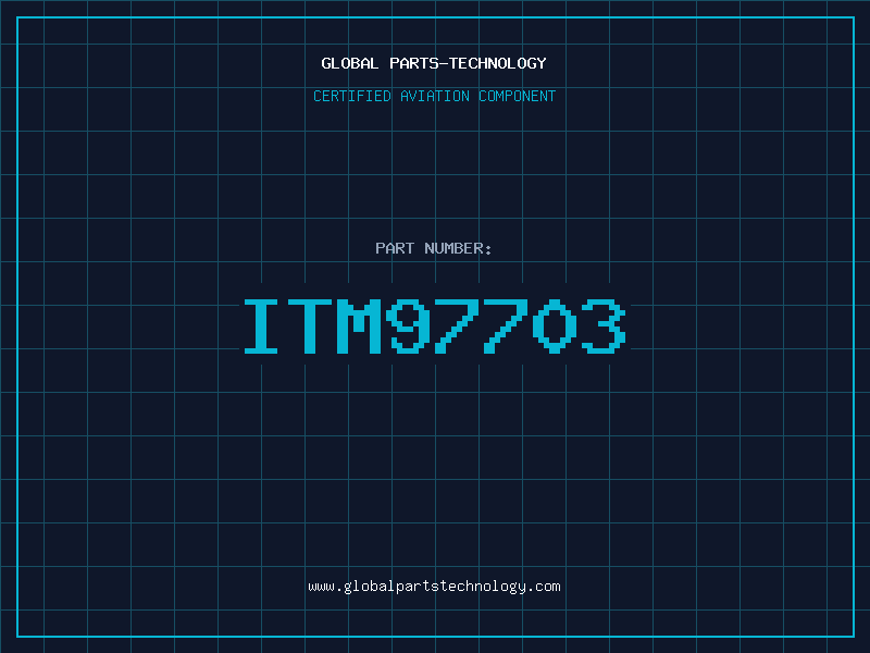 Aviation Part ITM97703