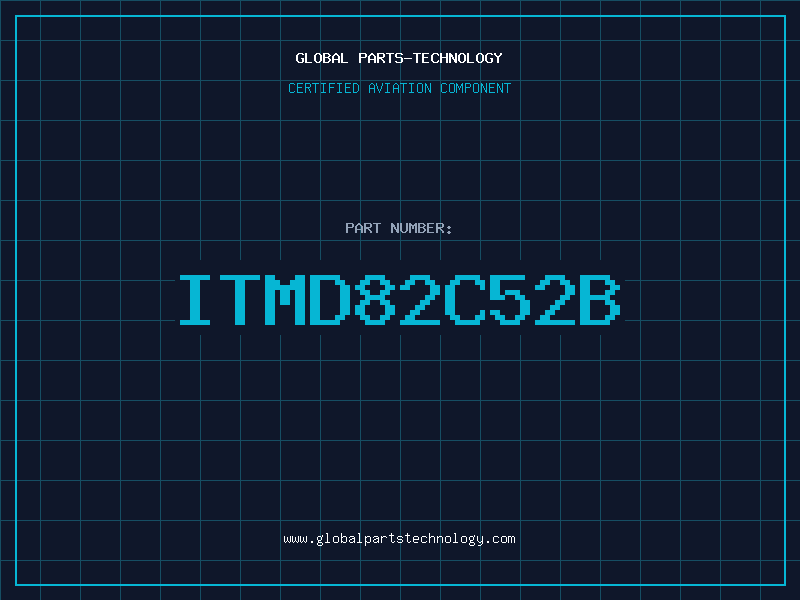 Aviation Part ITMD82C52B
