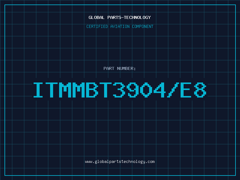 Aviation Part ITMMBT3904/E8