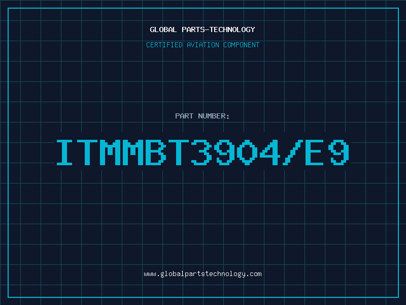 Aviation Part ITMMBT3904/E9
