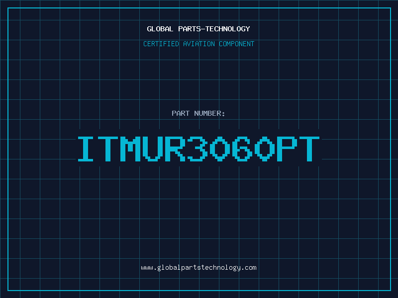 Aviation Part ITMUR3060PT