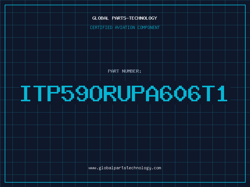 Aviation Part ITP59ORUPA606T1