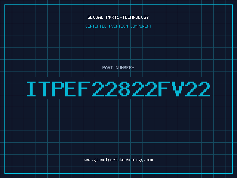 Aviation Part ITPEF22822FV22