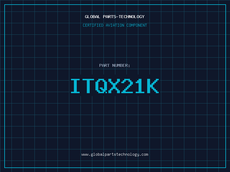 Aviation Part ITQX21K