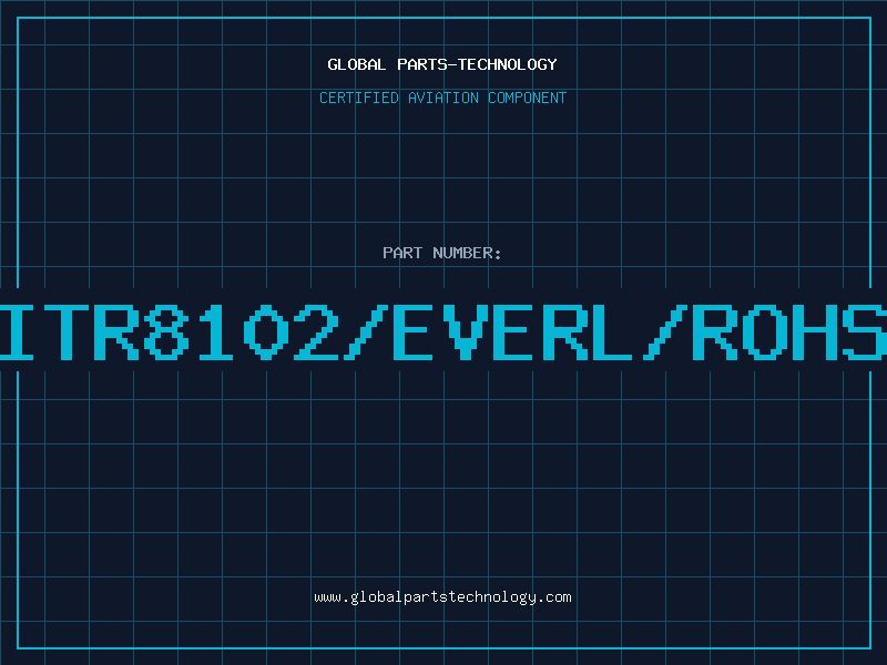 Aviation Part ITR8102/EVERL/ROHS