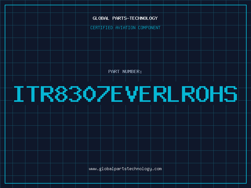 Aviation Part ITR8307EVERLROHS