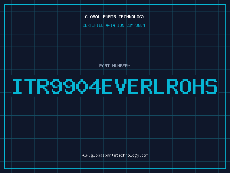 Aviation Part ITR9904EVERLROHS