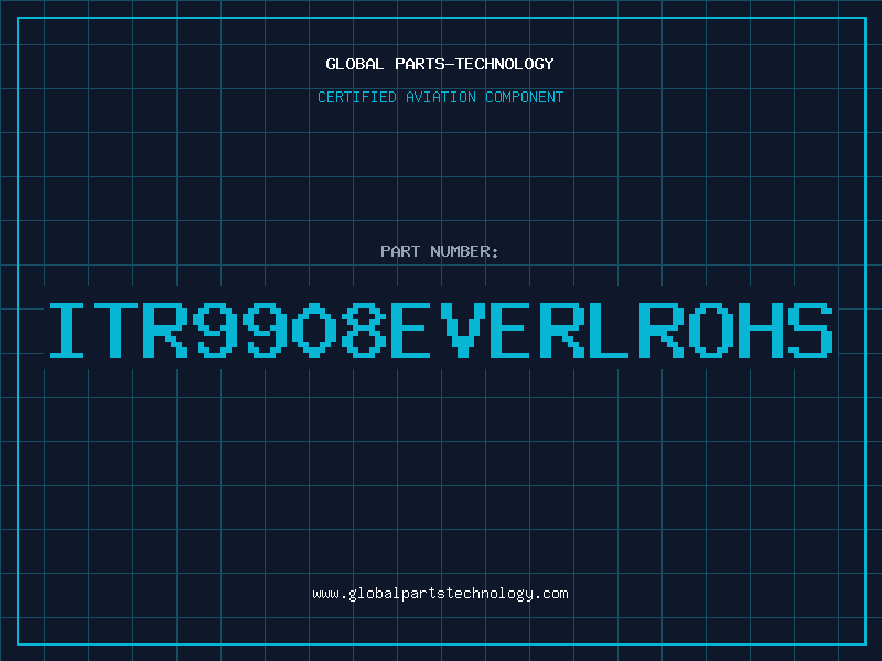 Aviation Part ITR9908EVERLROHS