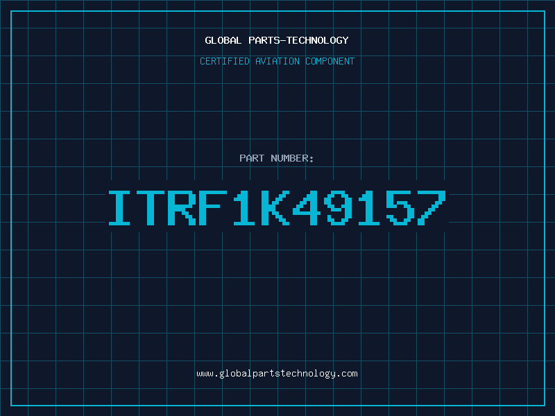 Aviation Part ITRF1K49157