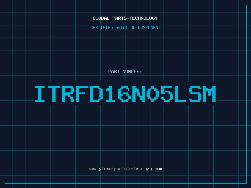 Aviation Part ITRFD16N05LSM
