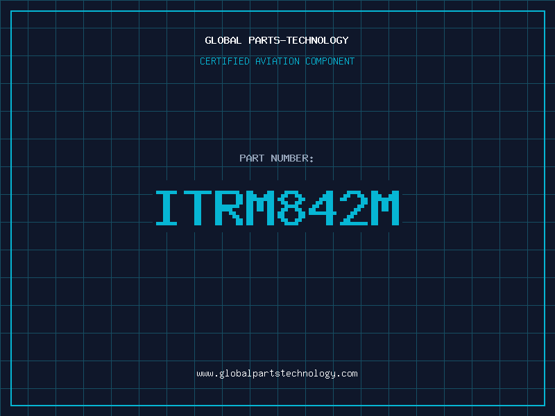 Aviation Part ITRM842M