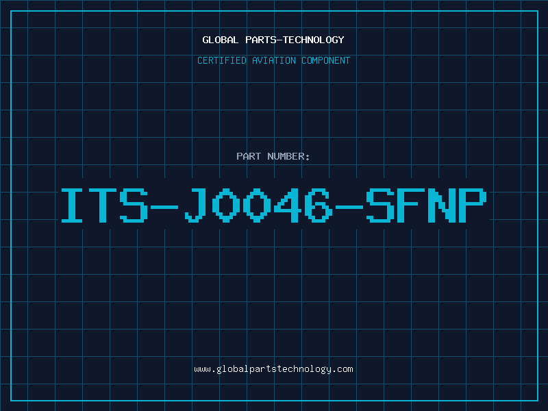 Aviation Part ITS-J0046-SFNP