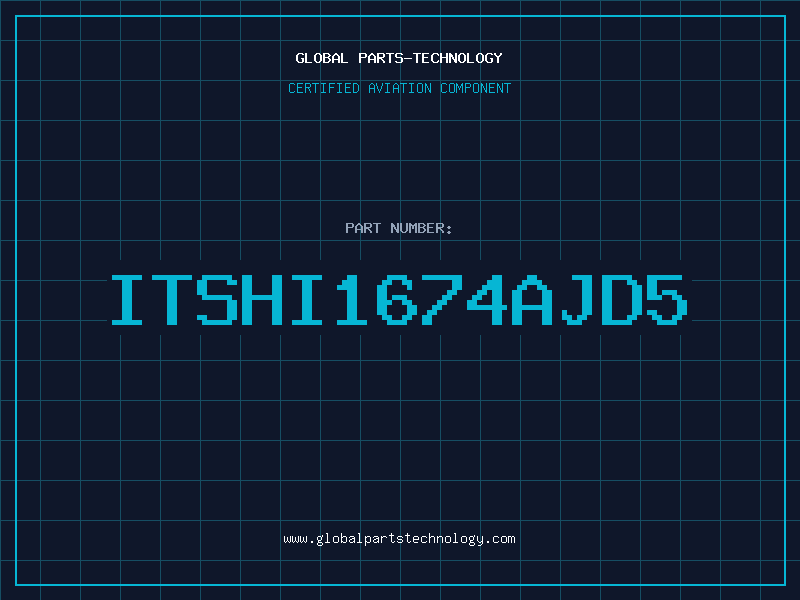 Aviation Part ITSHI1674AJD5