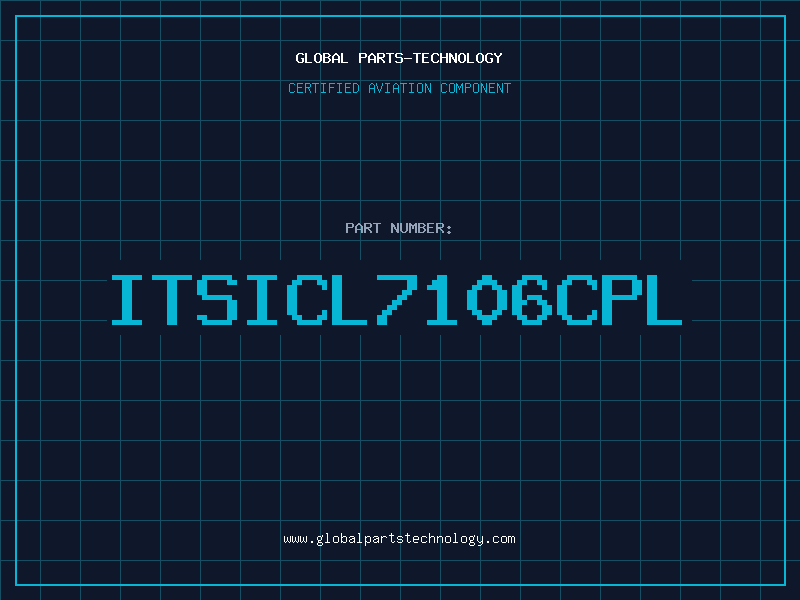 Aviation Part ITSICL7106CPL