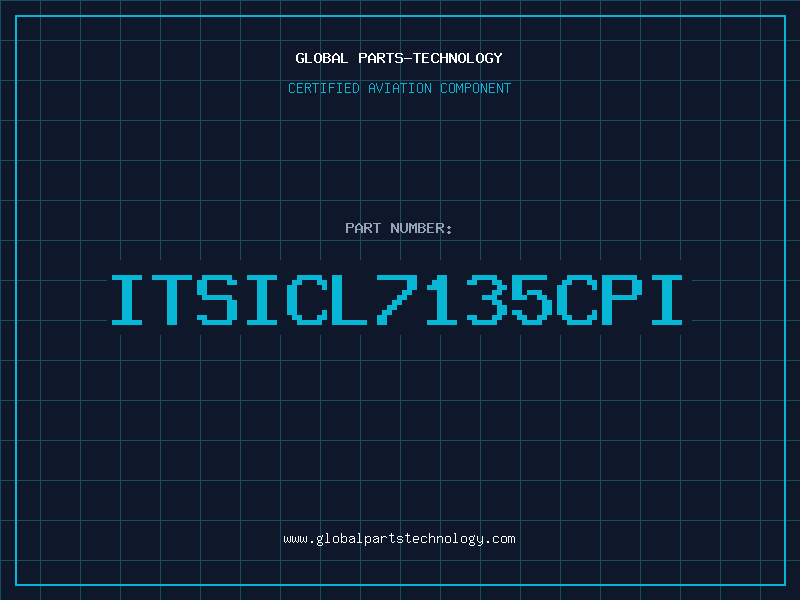 Aviation Part ITSICL7135CPI