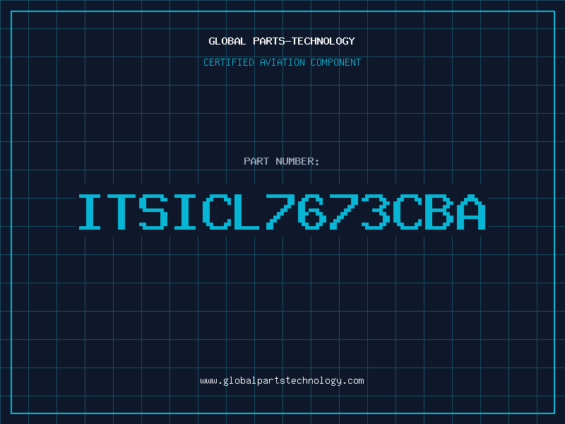 Aviation Part ITSICL7673CBA
