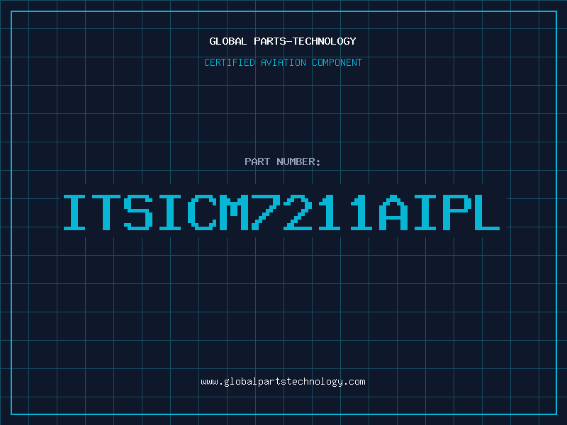 Aviation Part ITSICM7211AIPL