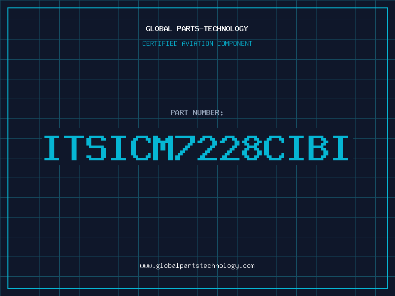Aviation Part ITSICM7228CIBI