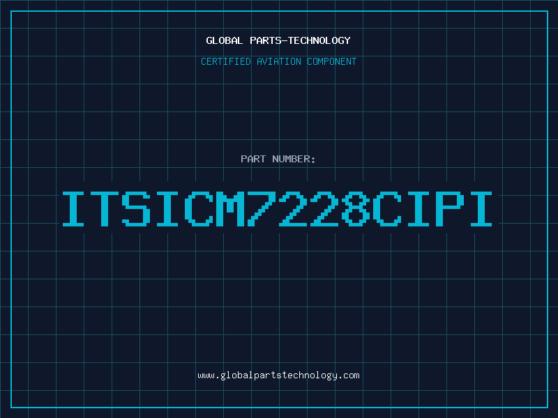 Aviation Part ITSICM7228CIPI