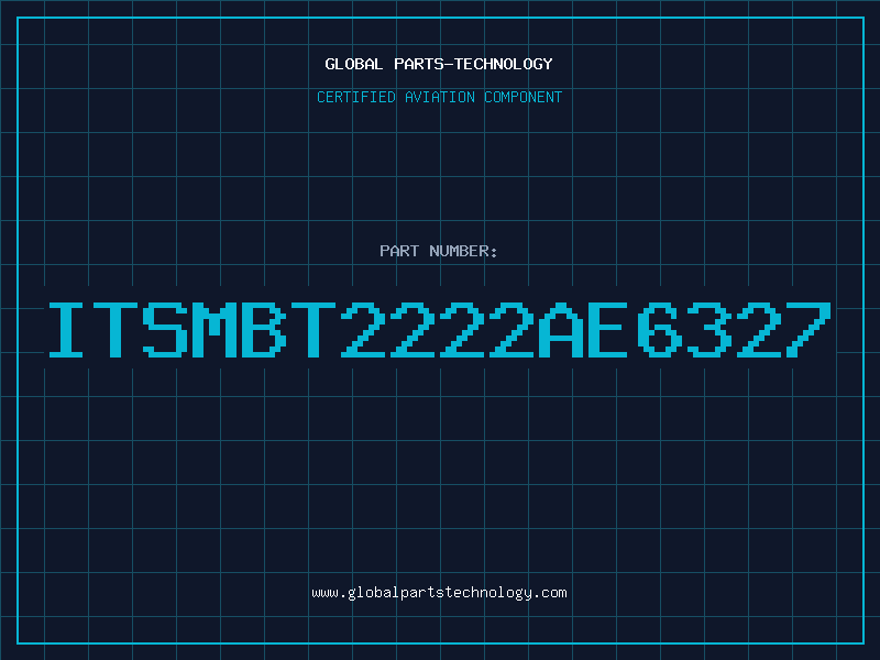 Aviation Part ITSMBT2222AE6327