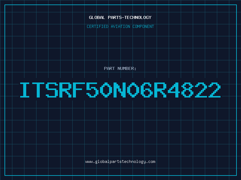 Aviation Part ITSRF50N06R4822