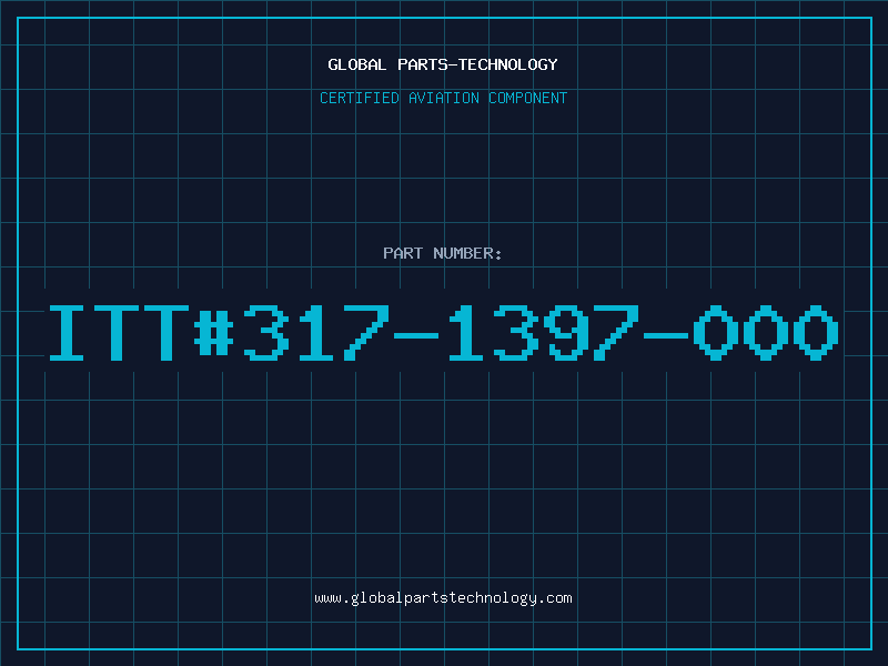 Aviation Part ITT#317-1397-000